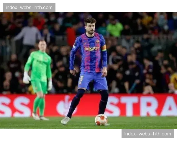 退役后卫皮克接受专访，谈投资安道尔FC及运营国王联赛心得